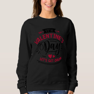 Sudadera Anti Día de San Valentín Es Día De San Valentín Va