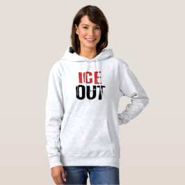 Sudadera Anti ICE Out Political Activism Protest