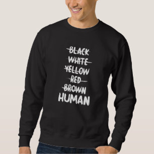 Sudadera Anti Racismo Negro Blanco Amarillo Rojo Marrón Hum