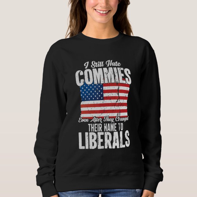Sudadera Anti Socialist Communist Pro America Patriotic (Anverso)