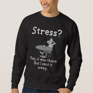 Sudadera Anti Stress Dice Para El Trabajo 1
