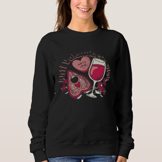 Sudadera Anti Valentine Valentine s Day Love Proof Darling  (Anverso)