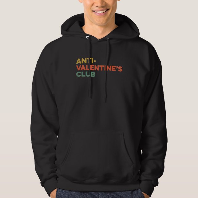 Sudadera Anti Valentine's Club 2023 Single Awareness Day VD (Anverso)