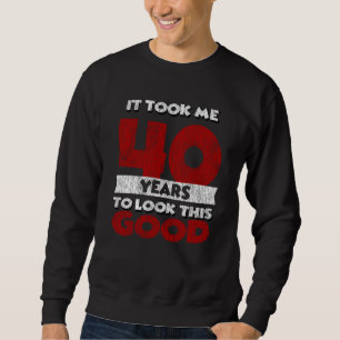 Sudadera Antiguo de 40 Años Regalo Divertido para Cumpleaño