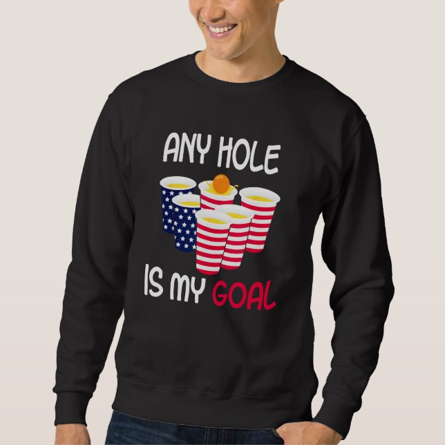 Sudadera Any Hole Is My Goal Beer Pong Fourth of July Ameri (Anverso)