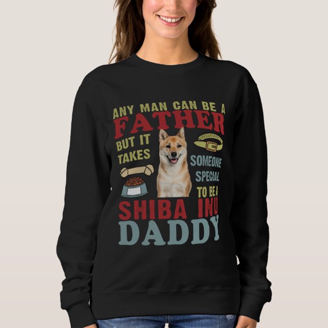 Sudadera Any Man Can Be Father Someone Special Shiba Inu Da (Anverso)