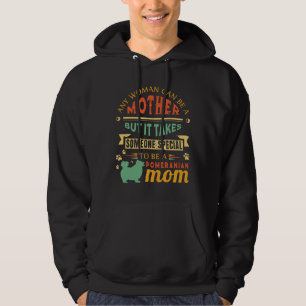 Sudadera Any Woman Can Be A Mother Pomeranian Mom Dog Mom R