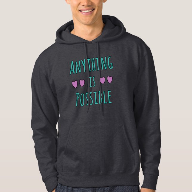 Sudadera Anything is Possible (Anverso)