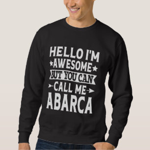 Sudadera Apellido Abarca Llámame Abarca Equipo Familiar Apa