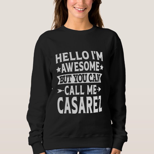 Sudadera Apellido Casarez Llame Casarez apellido C (Anverso)