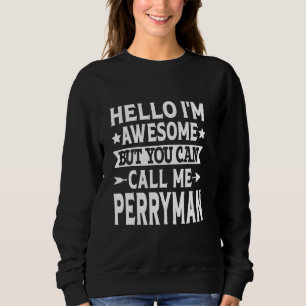Sudadera Apellido De Perryman Llámame Perryman Family Apell