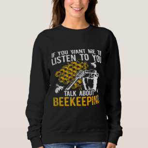 Sudadera Apiarist Beekeeper Listen Bee Apiculum Beekeepin