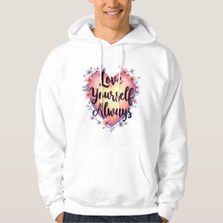 Sudadera Aplicación de amor propio motivacional "Ama a ti m