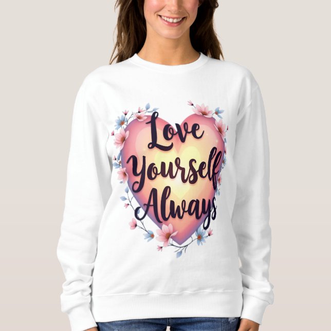 Sudadera Aplicación de amor propio motivacional "Ama a ti m (Anverso)