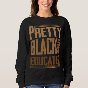 Sudadera Aplicación Mes de Historia Negra Educada y Negra e