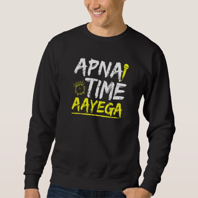 Sudadera Apna Time Aayega (Anverso)