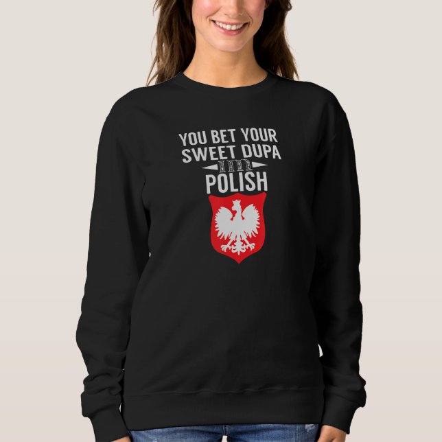 Sudadera Apostas Tu Dupa Dupa Im Polaco T (Anverso)