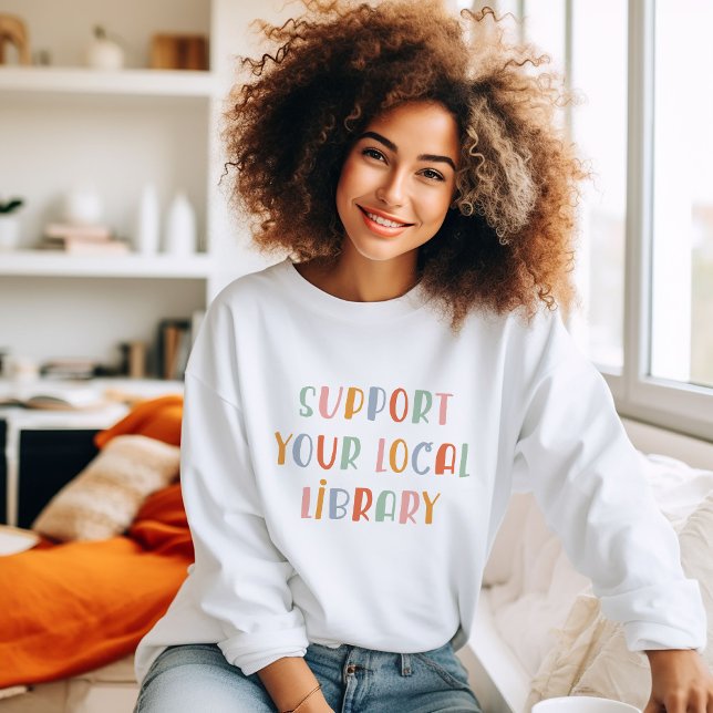 Sudadera Apoya a tu biblioteca local (Subido por el creador)