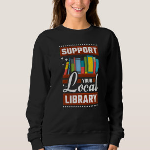 Sudadera Apoya al gusano de libros de tu biblioteca local