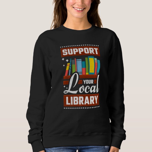 Sudadera Apoya al gusano de libros de tu biblioteca local (Anverso)