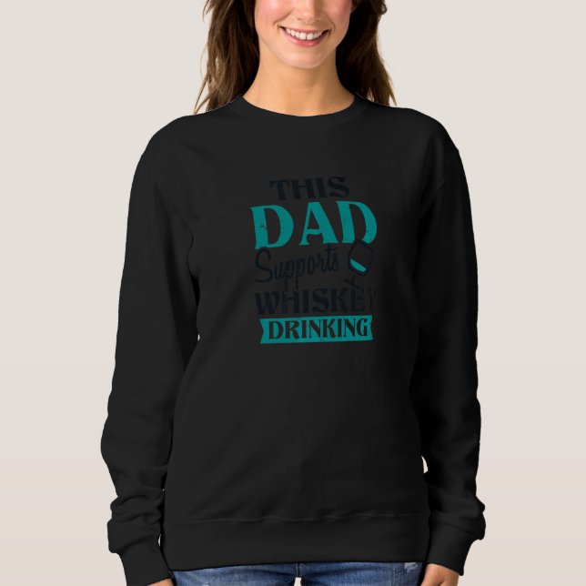 Sudadera Apoya el día de la bebida Whiskey Dad (Anverso)