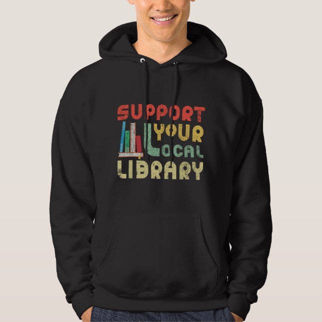 Sudadera Apoyar a los lectores de libros de la biblioteca l (Anverso)