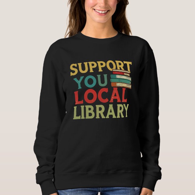 Sudadera Apoyar a los lectores de libros de la biblioteca l (Anverso)