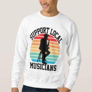 Sudadera Apoyar a los músicos locales para que les guste la