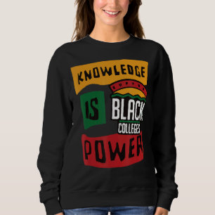 Sudadera Apoyar el conocimiento de los colegios negros es p