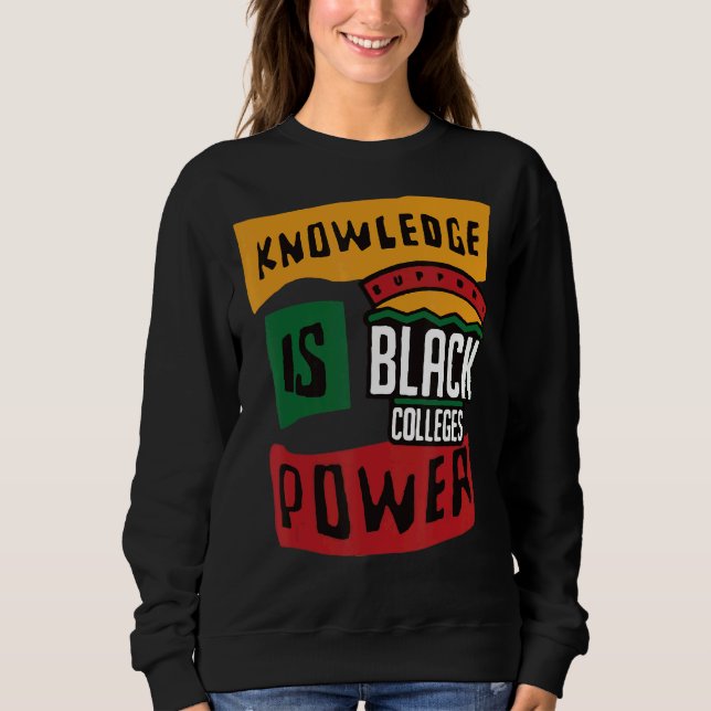 Sudadera Apoyar el conocimiento de los colegios negros es p (Anverso)