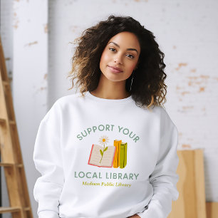 Sudadera Apoye a su Personalizado de biblioteca local