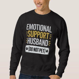 Sudadera Apoyo emocional Esposo Gracioso Frase Art