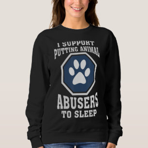 Sudadera Apoyo Poner A Duerme A Los Abusadores De Animales