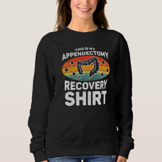 Sudadera Appendix Surgery Recovery This Is My Appendectomy 