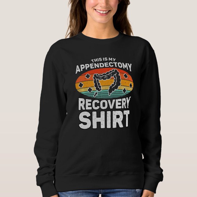 Sudadera Appendix Surgery Recovery This Is My Appendectomy  (Anverso)