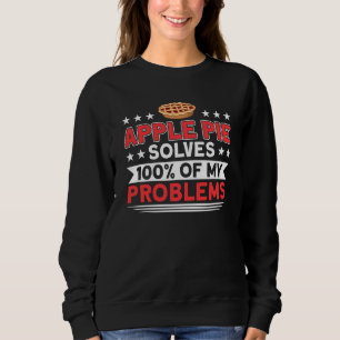 Sudadera Apple Pie Resuelve 100 De Mis Problemas Pie Lover 