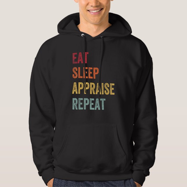 Sudadera Appraiser Eat Sleep Appraise Repeat Real Estate Ap (Anverso)