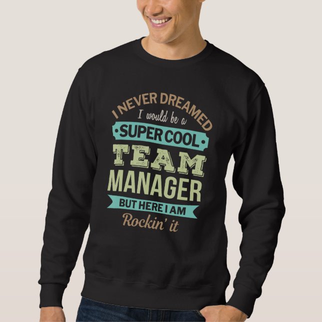 Sudadera Apreciación divertida de regalo de Team Manager (Anverso)