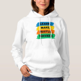 Sudadera Aprende, Haz, Trabaja duro, Triunfa, eslogan motiv