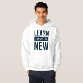 Sudadera Aprender algo nuevo