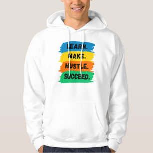 Sudadera Aprender, hacer, presumir, tener éxito, eslogan mo
