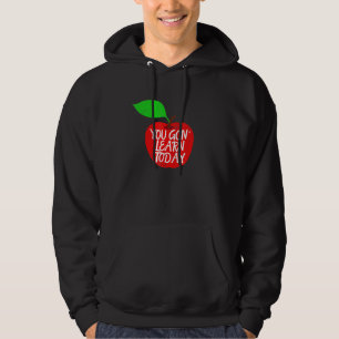 Sudadera Aprenderás hoy Apple del Orgullo del Profesor