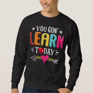 Sudadera Aprenderás Hoy Estudiante De Maestros De Vuelta A 