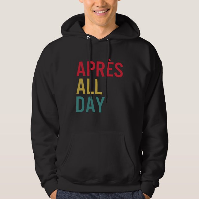 Sudadera Apres All Day Winter Sports Apres Ski Lover Skiing (Anverso)