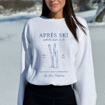 Sudadera Après Ski con la novia para ser boach fin de seman<br><div class="desc">Este diseño presenta texto en negrita de moda,  vibraciones nevadas con elementos dibujados a mano.</div>