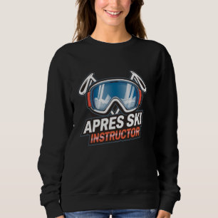 Sudadera Apres Ski Instructor Funny Skiting Design