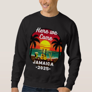 Sudadera Aquí Venimos Jamaica 2025 Viaje de Chicas Familia