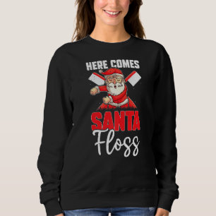 Sudadera Aquí viene Santa Floss Navidades Dentist Practitio