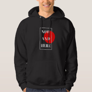 Sudadera Aquí Y Ahora Es Auténtico Para Hombres Y Mujeres