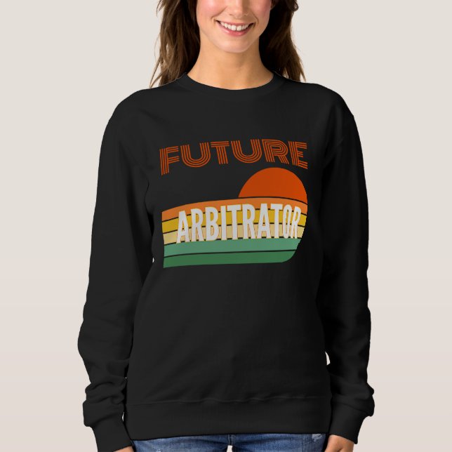 Sudadera Arbitrator , Future Arbitrator (Anverso)